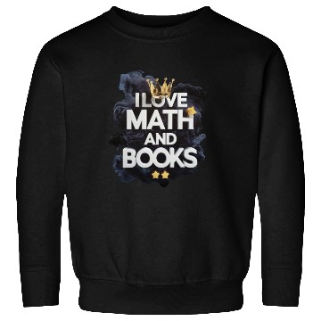 Discover Math and Books Enthusiast Design Sweatshirts