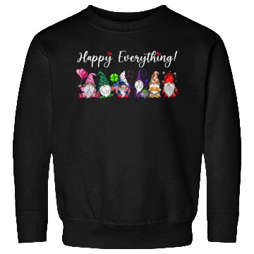 Discover Happy Everything Gnomes Every Seasons All Year Sweatshirts