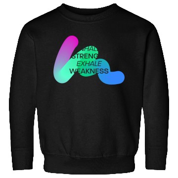 Discover Inspirational Breath Motivation Design Sweatshirts