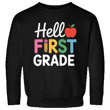 Discover Hello First Grade Back To School Sweatshirts