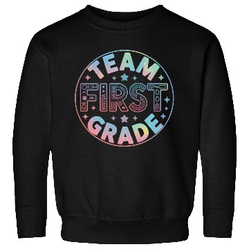Discover Team First Grade Back To School Sweatshirts