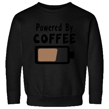 Discover Powered By Coffee – Coffee Statement Saying Sweatshirts