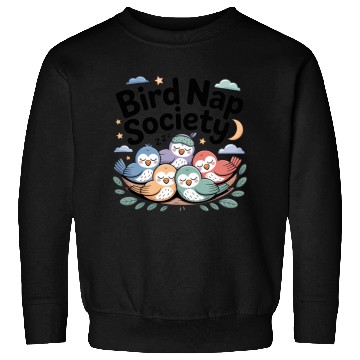 Discover Bird Nap Society | Cute Lazy Sleeping Birds Sweatshirts