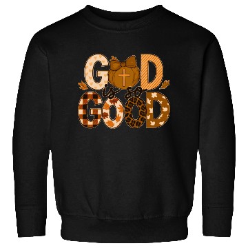 Discover God is so Good Autumn Fall Sweatshirts