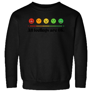 Discover All feelings are OK - Mental Health Awareness Sweatshirts