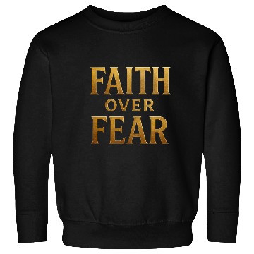 Discover Fearless Faith Sweatshirts
