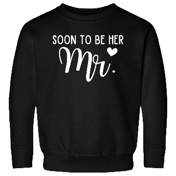 Discover Soon To Be Her Mr Bride And Groom Matching Couples Sweatshirts