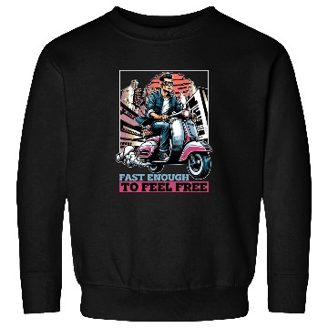 Discover Scooter Fast Enough To Feel Free Scooter Driver Sweatshirts