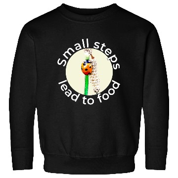 Discover Small Steps – Ladybug White Text Sweatshirts
