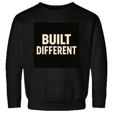 Discover Empowering Built Different Motif Sweatshirts