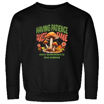 Discover Autumn Mushrooms Growth Message Sweatshirts