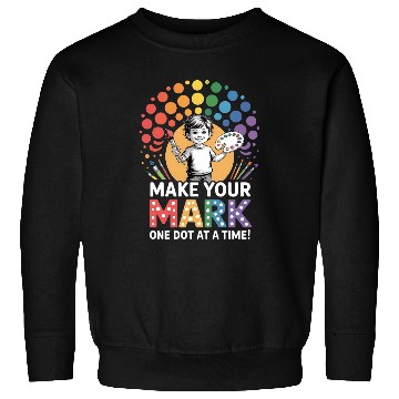 Discover Make Your Mark Dot Art Inspiration Sweatshirts