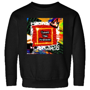 Discover Trust The Process Graffiti Art Design Sweatshirts