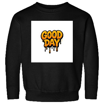 Discover Graffiti Style Good Day Text Design Sweatshirts