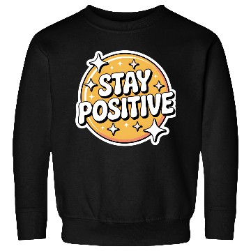 Discover Positive Vibes Motivational Sticker Sweatshirts