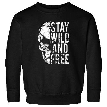 Discover Earth Skull Stay Wild Message Sweatshirts