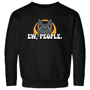 Discover Ew, People – Funny Cat Introvert Design Sweatshirts