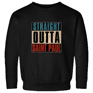 Discover Straight Outta Saint Paul Minnesota MN Sweatshirts