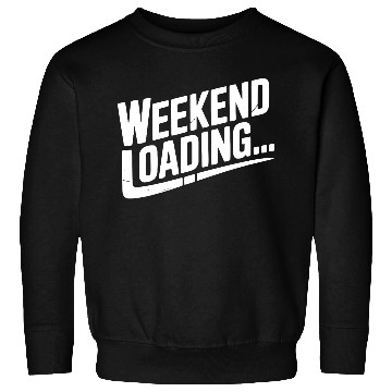 Discover Weekend Loading Sweatshirts