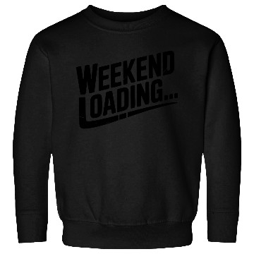 Discover Weekend Loading Sweatshirts