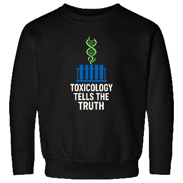 Discover Forensic Chemist Crime Lab Toxicology Science Sweatshirts