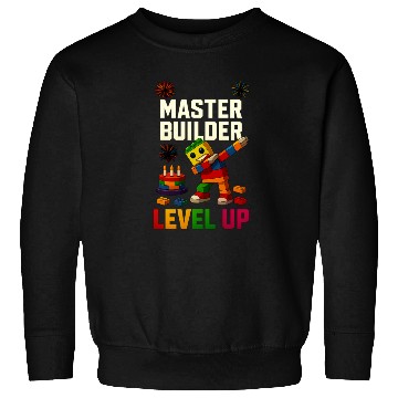 Discover Master Builder Level Up Birthday Kids Party Sweatshirts