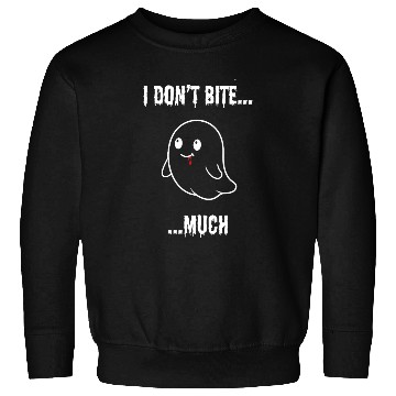 Discover I Don't Bite... Much - Cute Vampire Ghost Sweatshirts