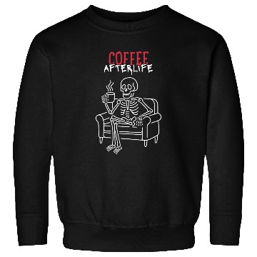 Discover Coffee Afterlife Sweatshirts