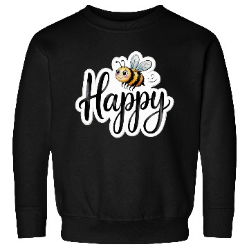 Discover Whimsical Bee and Happy Text Artwork Sweatshirts