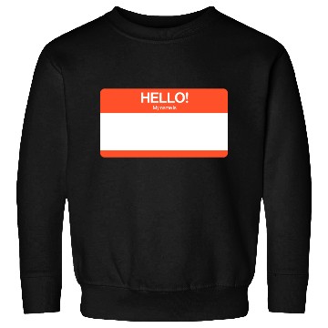 Discover Hello! My name is (RED) Sweatshirts