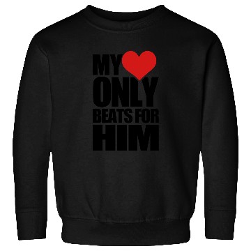 Discover My Heart only_beats_for_him Sweatshirts