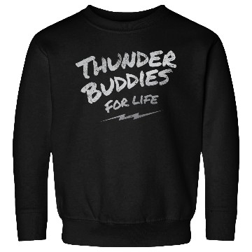 Discover thunder buddies for life – silver Sweatshirts