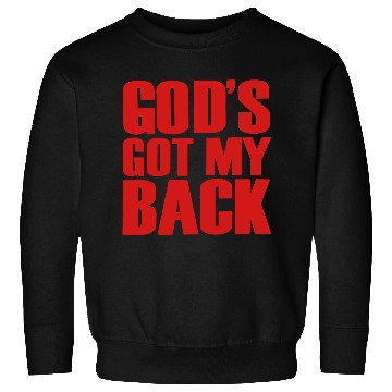 Discover GOD'S GOT MY BACK Sweatshirts