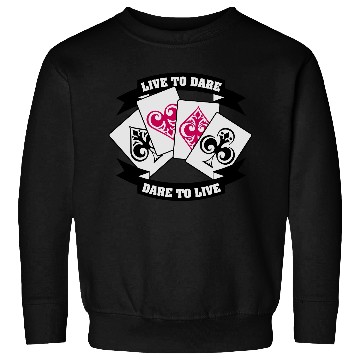 Discover LIVE TO DARE!!! Sweatshirts