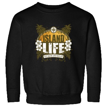 Discover Island Life Sweatshirts