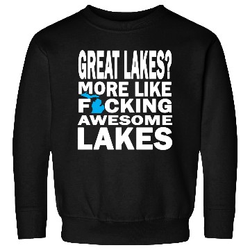 Discover Funny Great Lakes Awesome Humor Apparel Clothing Sweatshirts