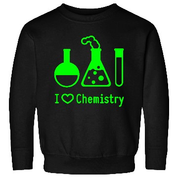 Discover I Love Chemistry Sweatshirts