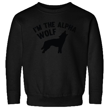 Discover I'm The Alpha Wolf Sweatshirts
