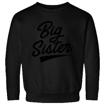 Discover Big Sister Sweatshirts