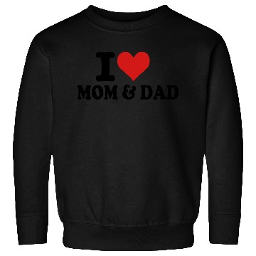 Discover Mom & Dad Sweatshirts
