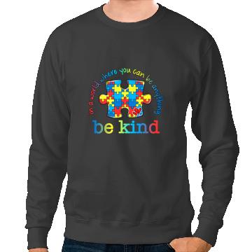 Discover Autistic Be Kind Autism Awareness Puzzle Rainbow Choose Kindness Sweatshirts
