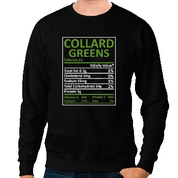 Discover Funny Collard Greens Nutrition Matching Thanksgiving Sweatshirts