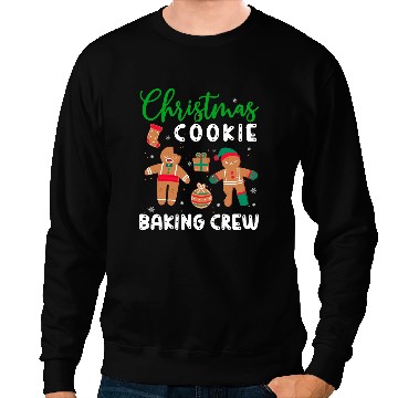 Discover Christmas Quote Christmas Cookie Baking Crew Sweatshirts