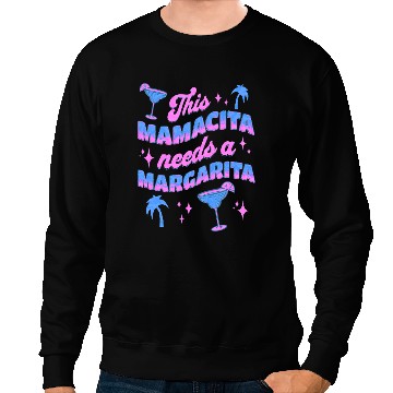 Discover This Mamacita Needs A Margarita Cinco de Mayo Spring Break Sweatshirts