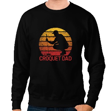 Discover Croquet Croquet Dad Funny Saying Sweatshirts