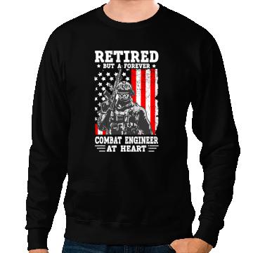 Discover US armys Combat Engineer Quote for a Retired Combat engineer Sweatshirts