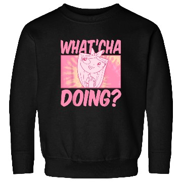 Discover Disney Phineas And Ferb Whatcha Doing Sweatshirts
