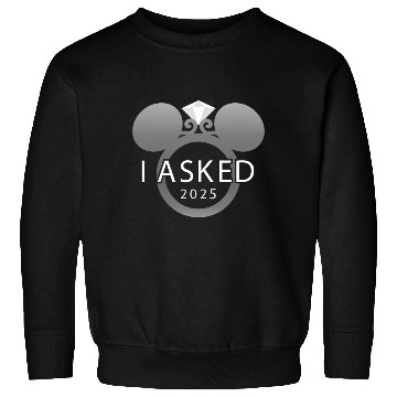 Discover Disney I Asked 2025 Engagement Ring Proposal Mickey Sweatshirts