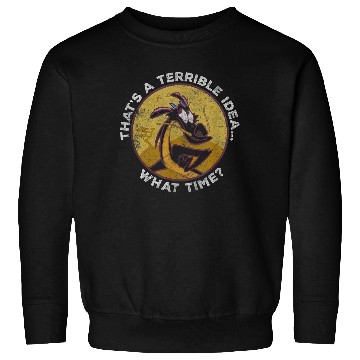 Discover Disney Mulan Mushu That's A Terrible Idea,.. What Time Sweatshirts