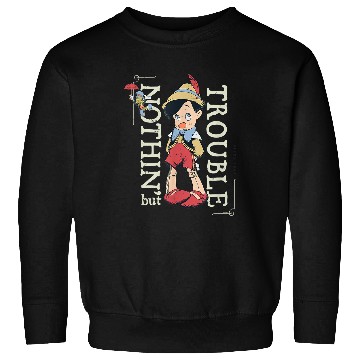 Discover Disney Pinocchio Nothin’ but Trouble Since 1940 Sweatshirts